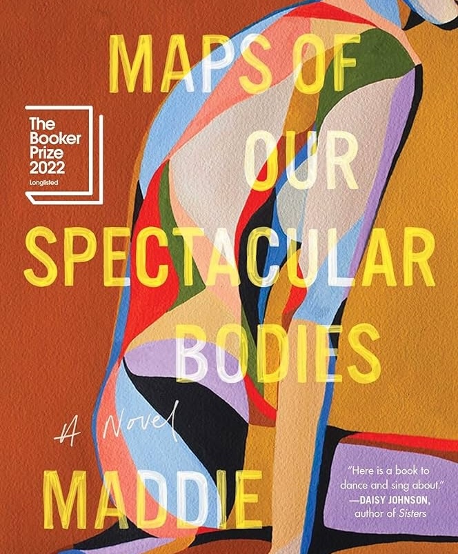 Maps Of Our Spectacular Bodies